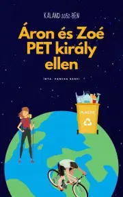 Dobrodružstvo, napätie, western Áron és Zoé PET király ellen - Vancsa Szofi