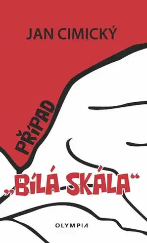 Detektívky, trilery, horory Případ Bílá skála - 2.vydání - Jan Cimický