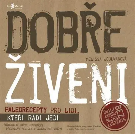 Kuchárky - ostatné Dobře živeni - Melissa Joulwan