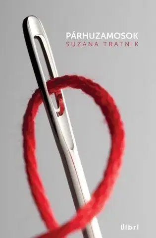 Svetová beletria Párhuzamosok - Suzana Tratznik