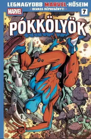 Komiksy Legnagyobb Marvel-hőseim 7. - Pókkölyök 3. - Dan Slott