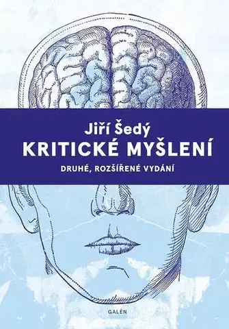 Odborná a náučná literatúra - ostatné Kritické myšlení, 2. vydání - Jiří Šedý