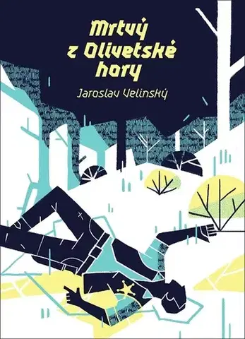 Detektívky, trilery, horory Mrtvý z Olivetské hory - Jaroslav Velinský