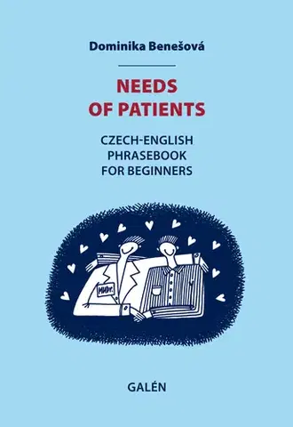 Medicína - ostatné Needs of patients - Dominika Benešová