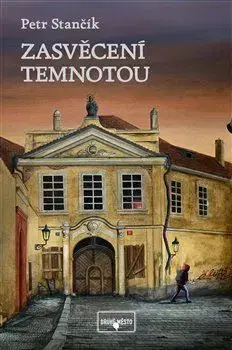 Sci-fi a fantasy Zasvěcení temnotou - Petr Stančík