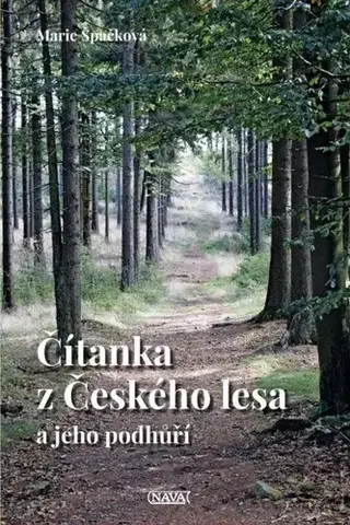 Česká beletria Čítanka z Českého lesa a jeho podhůří - Marie Špačková