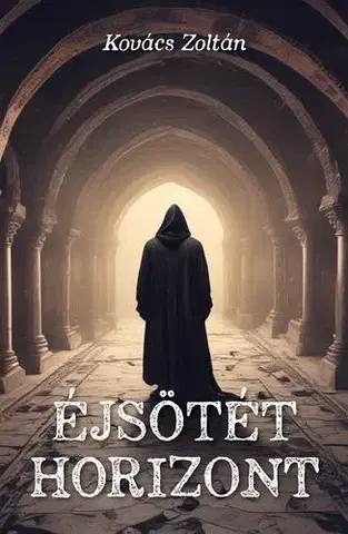 Sci-fi a fantasy Éjsötét horizont - Zoltán Kovács