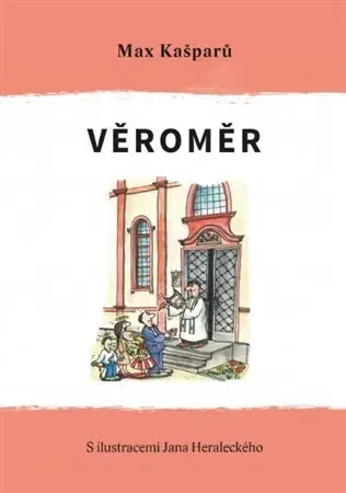 Kresťanstvo Věroměr - Max Kašparů,Jan Heralecký