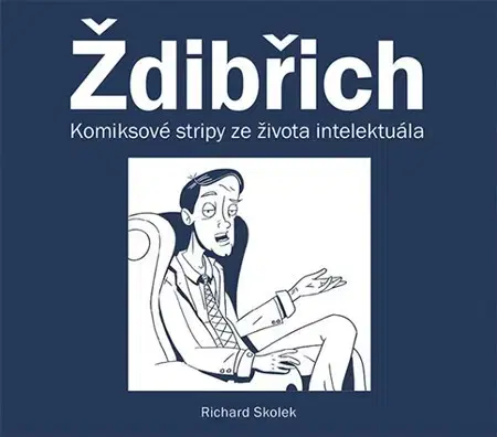 Humor a satira Ždibřich - Richard Skolek