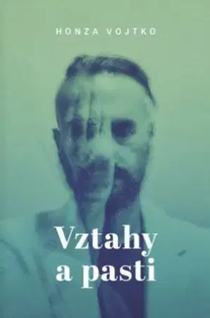 Partnerstvo Vztahy a pasti - Honza Vojtko