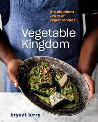 Vegetariánska kuchyňa Vegetable Kingdom - Bryant Terry
