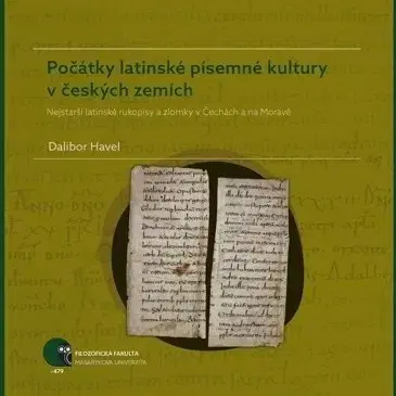 Literárna veda, jazykoveda Počátky latinské písemné kultury v českých zemích - Havel Dalibor