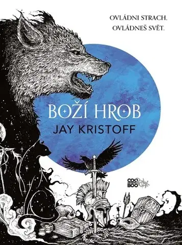 Sci-fi a fantasy Boží hrob, 2. vydání - Jay Kristoff,Adéla Rufferová