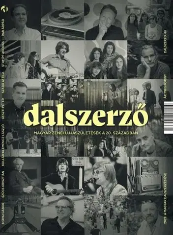 Hudba - noty, spevníky, príručky Dalszerző - Magyar zenei újjászületések a 20. században
