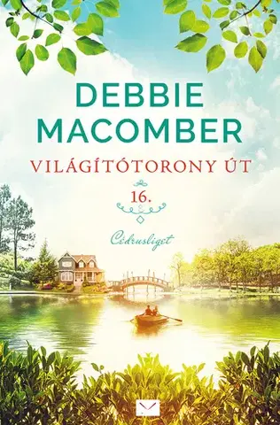Romantická beletria Cédrusliget 1: Világítótorony út 16 - Debbie Macomber