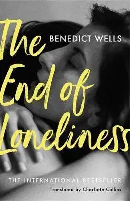 V cudzom jazyku The End of Loneliness: The International Bestseller - Benedict Wells