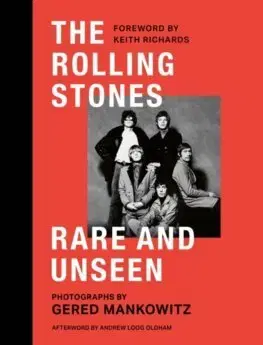 Fotografia The Rolling Stones Rare and Unseen - Gered Mankowitz