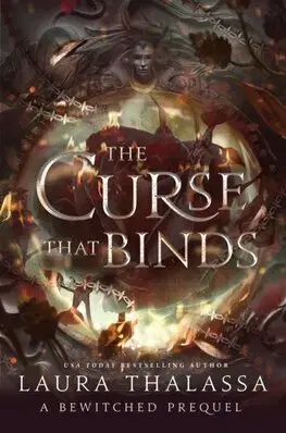 Sci-fi a fantasy The Curse That Binds - The Bewitched Series 3 - Laura Thalassa