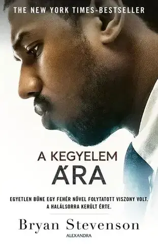 Skutočné príbehy A kegyelem ára - Bryan Stevenson