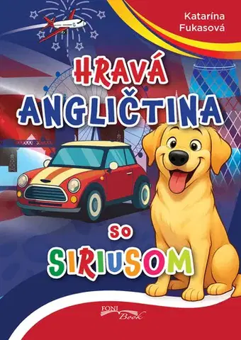 Pre deti a mládež - ostatné Hravá angličtina so Siriusom - Katarína Fukasová