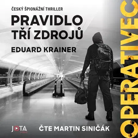 Detektívky, trilery, horory Jota Operativec: Pravidlo tří zdrojů