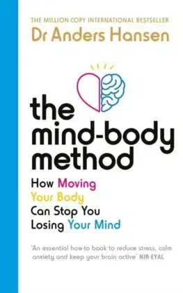 Psychológia, etika The Mind-Body Method - Anders Hansen