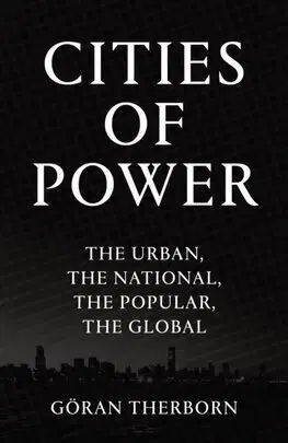 Architektúra Cities of Power - Göran Therborn