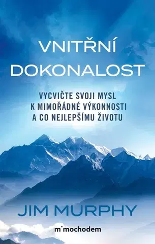 Rozvoj osobnosti Vnitřní dokonalost - Jim Murphy