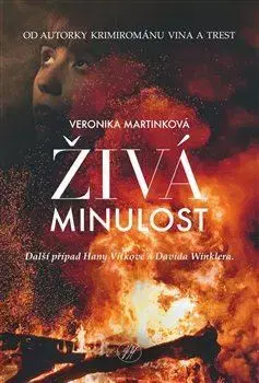 Detektívky, trilery, horory Živá minulost - Veronika Martinková