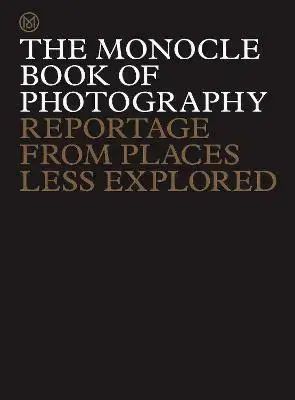 Fotografia The Monocle Book of Photography - Kolektív autorov