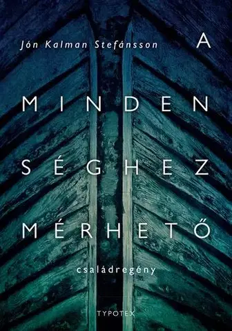 Svetová beletria A mindenséghez mérhető - Jón Kalman Stefánsson