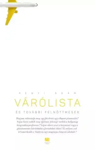 Svetová beletria Várólista és további felnőttmesék - Ádám Rényi