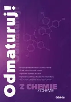 Maturity - Ostatné Odmaturuj! z chemie 2. vydání - Kolektív autorov