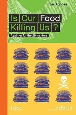 Kuchárky - ostatné Is Our Food Killing Us - Joy Manningová