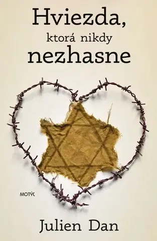 Historické romány Hviezda, ktorá nikdy nezhasne - Julien Dan