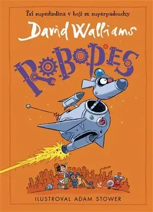 Pre deti a mládež - ostatné Robopes - David Walliams