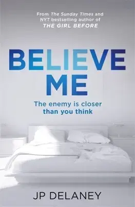 Cudzojazyčná literatúra Believe Me - JP Delaney