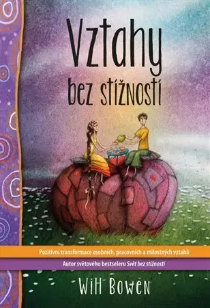 Rozvoj osobnosti Vztahy bez stížností - Will Bowen
