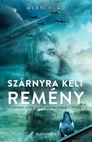 Romantická beletria Szárnyra kelt remény - Alan Hlad