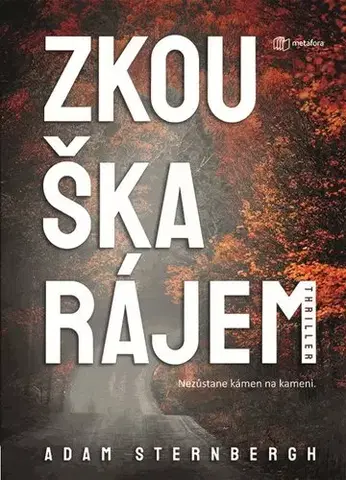Beletria - ostatné Zkouška rájem - Adam Sternbergh