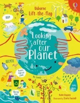 V cudzom jazyku Lift-the-Flap Looking After Our Planet - Katie Daynes