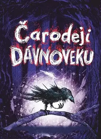 Dobrodružstvo, napätie, western Čarodeji dávnoveku - Cressida Cowell