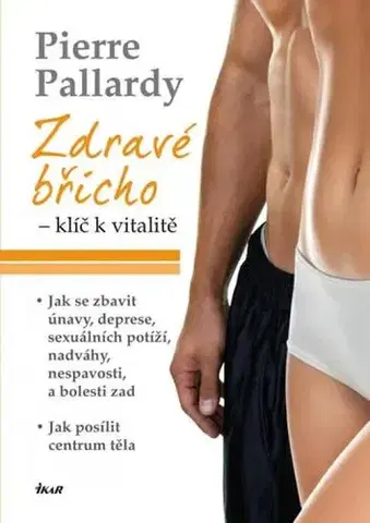 Medicína - ostatné Zdravé břicho, 2. vydání - Pierre Pallardy