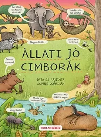 Príroda Állati jó cimborák - Sophie Corrigan,Szilvia Tihor