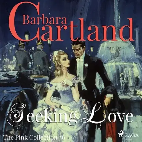 Romantická beletria Saga Egmont Seeking Love (Barbara Cartland’s Pink Collection 36) (EN)