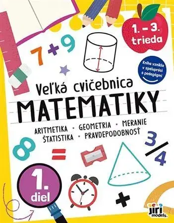 Príprava do školy, pracovné zošity Veľká cvičebnice matematiky I