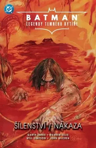 Komiksy Batman - Legendy Temného rytíře: Šílenství / Nákaza - Garth Ennis