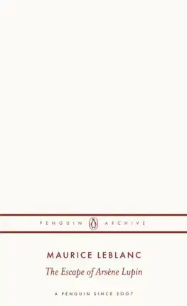 Detektívky, trilery, horory The Escape of Arsene Lupin - Maurice Leblanc