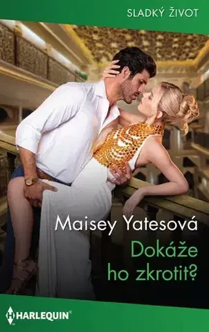 Erotická beletria Dokáže ho zkrotit? - Yates Maisey