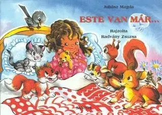 Pre deti a mládež - ostatné Este van már ... - Magda Juhász